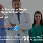 Clínica de Recuperação que Aceita SulAmérica em Assis Brasil -AC