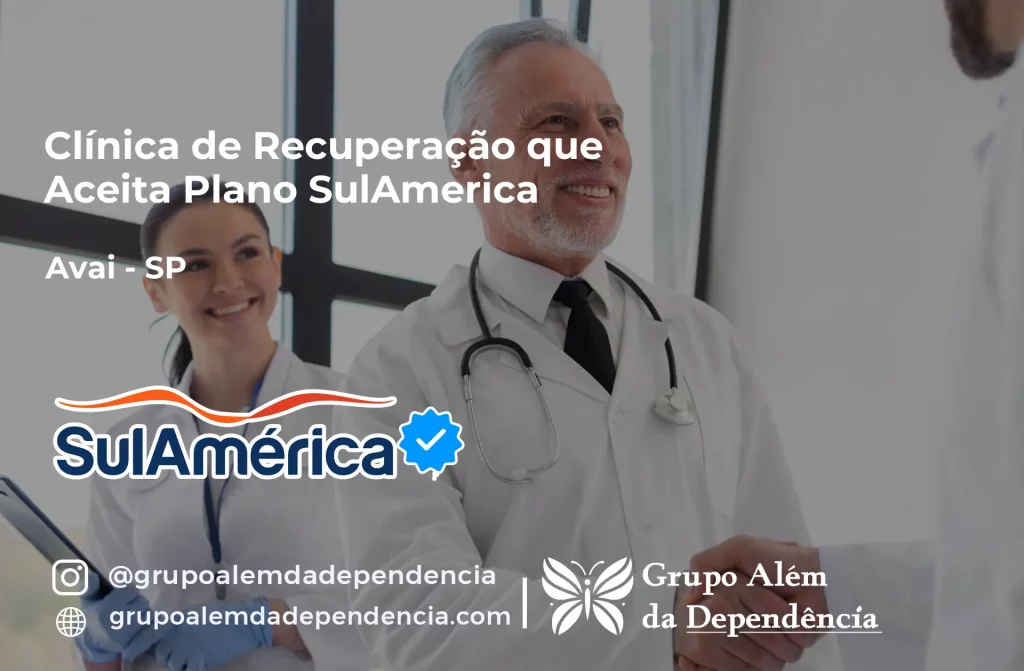 Clínica de Recuperação que Aceita SulAmérica em Avaí -SP 1 Clínica de Recuperação que Aceita SulAmérica em Avaí -SP