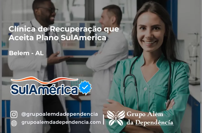 Clínica de Recuperação que Aceita SulAmérica em Belém -AL