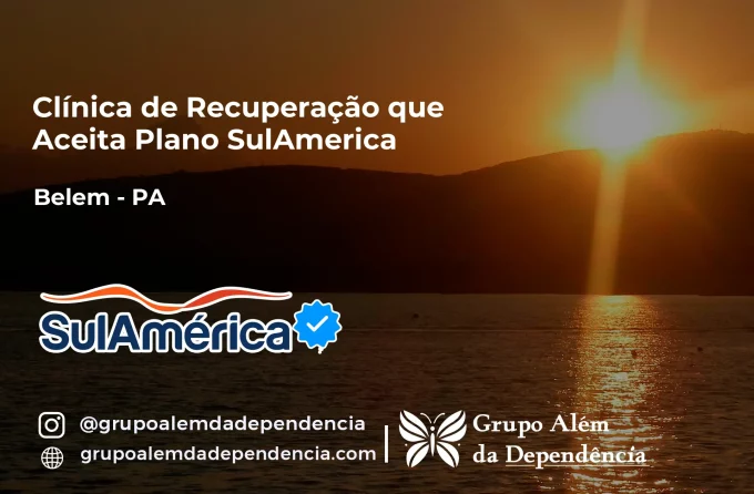 Clínica de Recuperação que Aceita SulAmérica em Belém -PA