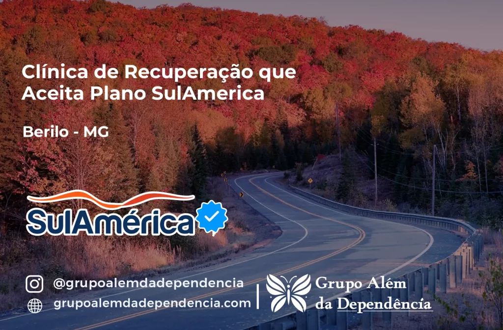 Clínica de Recuperação que Aceita SulAmérica em Berilo -MG 1 Clínica de Recuperação que Aceita SulAmérica em Berilo -MG