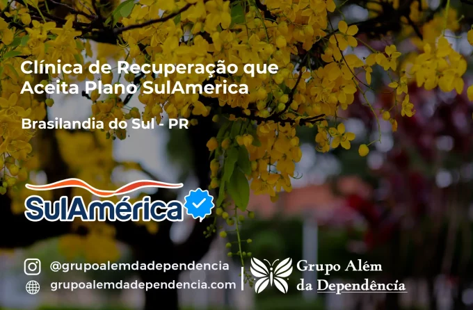 Clínica de Recuperação que Aceita SulAmérica em Brasilândia do Sul -PR