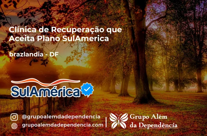Clínica de Recuperação que Aceita SulAmérica em brazlandia -DF