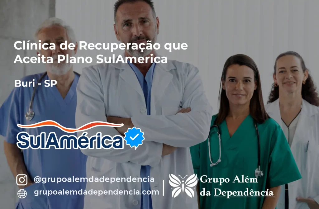 Clínica de Recuperação que Aceita SulAmérica em Buri -SP 1 Clínica de Recuperação que Aceita SulAmérica em Buri -SP