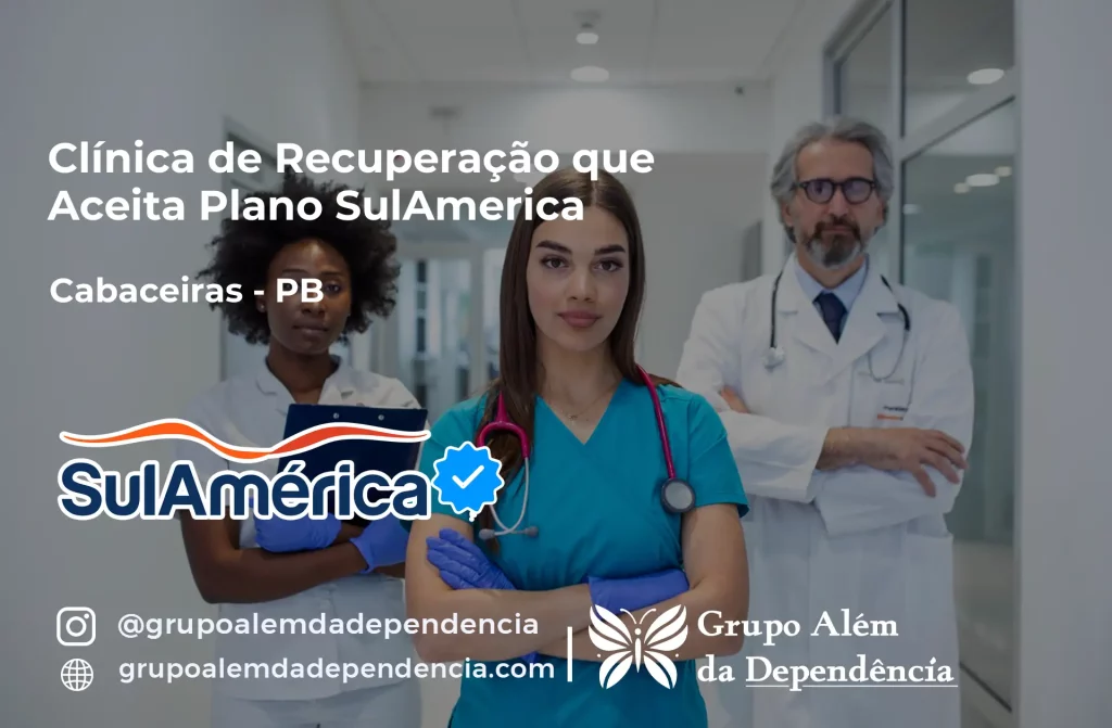 Clínica de Recuperação que Aceita SulAmérica em Cabaceiras -PB 1 Clínica de Recuperação que Aceita SulAmérica em Cabaceiras -PB