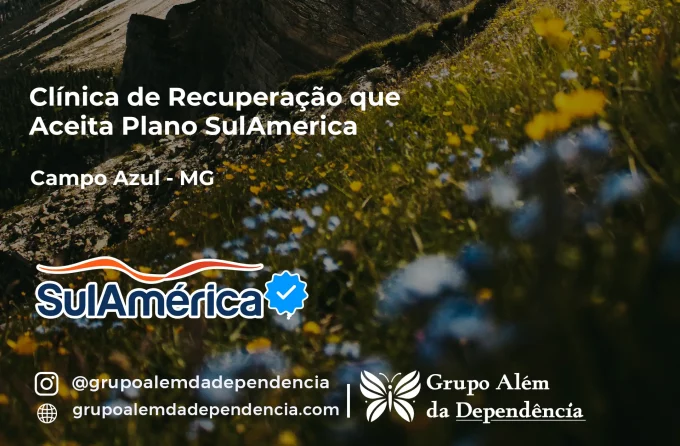 Clínica de Recuperação que Aceita SulAmérica em Campo Azul -MG