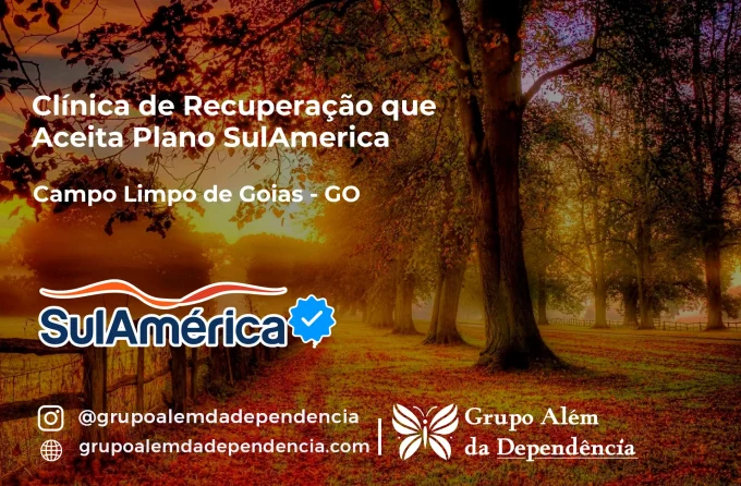 Clínica de Recuperação que Aceita SulAmérica em Campo Limpo de Goiás -GO