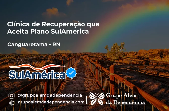 Clínica de Recuperação que Aceita SulAmérica em Canguaretama -RN