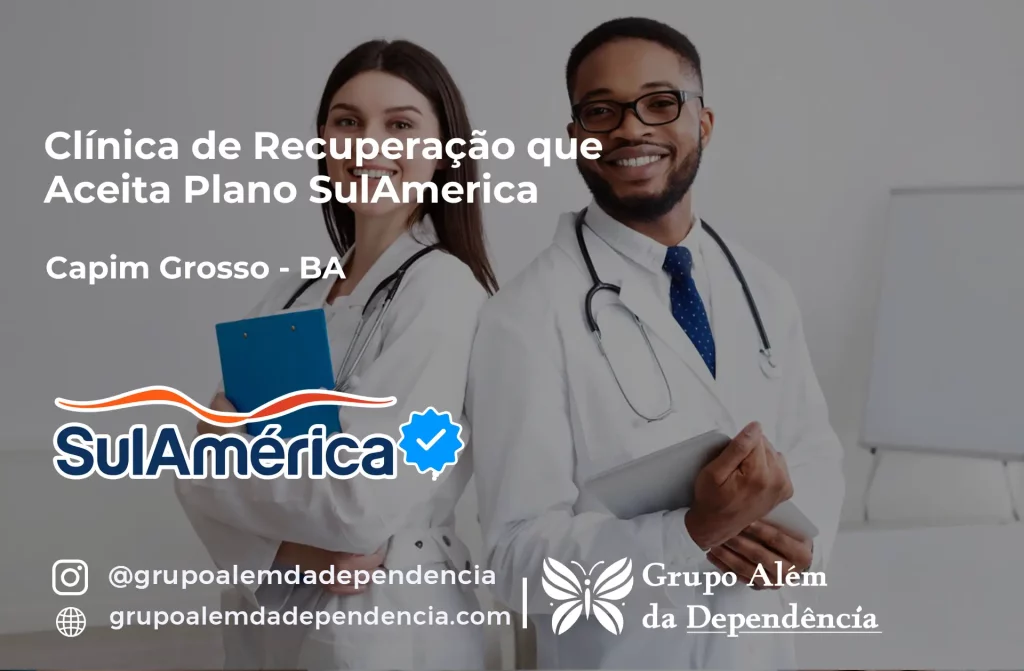 Clínica de Recuperação que Aceita SulAmérica em Capim Grosso -BA 1 Clínica de Recuperação que Aceita SulAmérica em Capim Grosso -BA