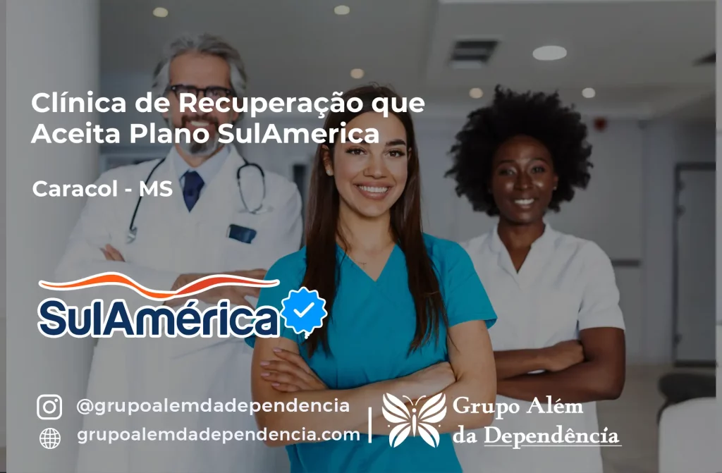 Clínica de Recuperação que Aceita SulAmérica em Caracol -MS 1 Clínica de Recuperação que Aceita SulAmérica em Caracol -MS