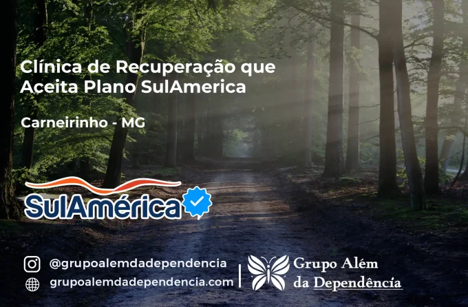 Clínica de Recuperação que Aceita SulAmérica em Carneirinho -MG