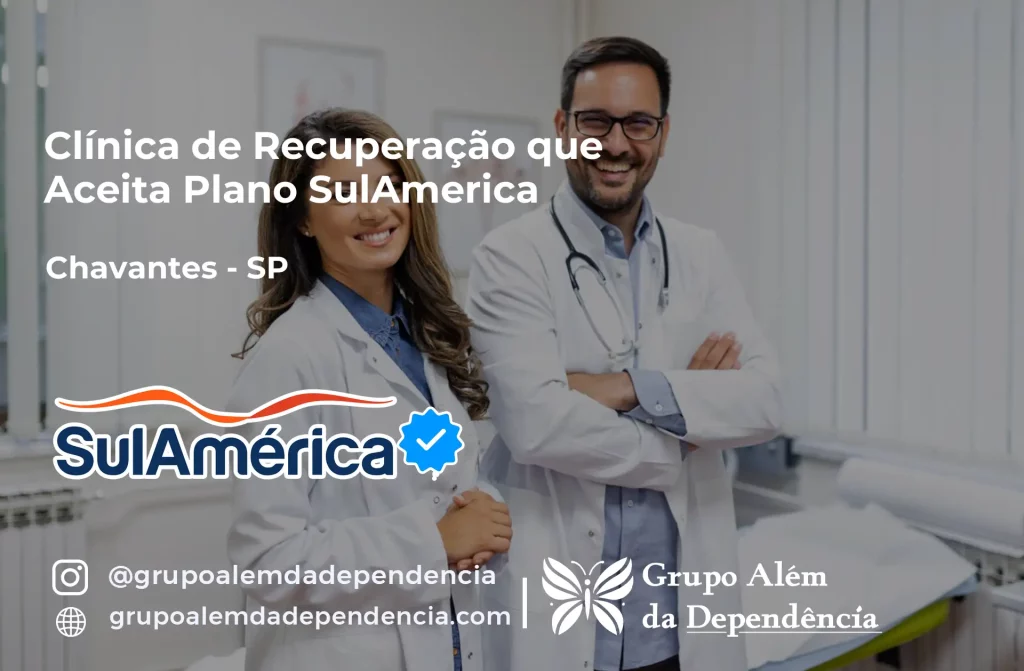 Clínica de Recuperação que Aceita SulAmérica em Chavantes -SP 1 Clínica de Recuperação que Aceita SulAmérica em Chavantes -SP