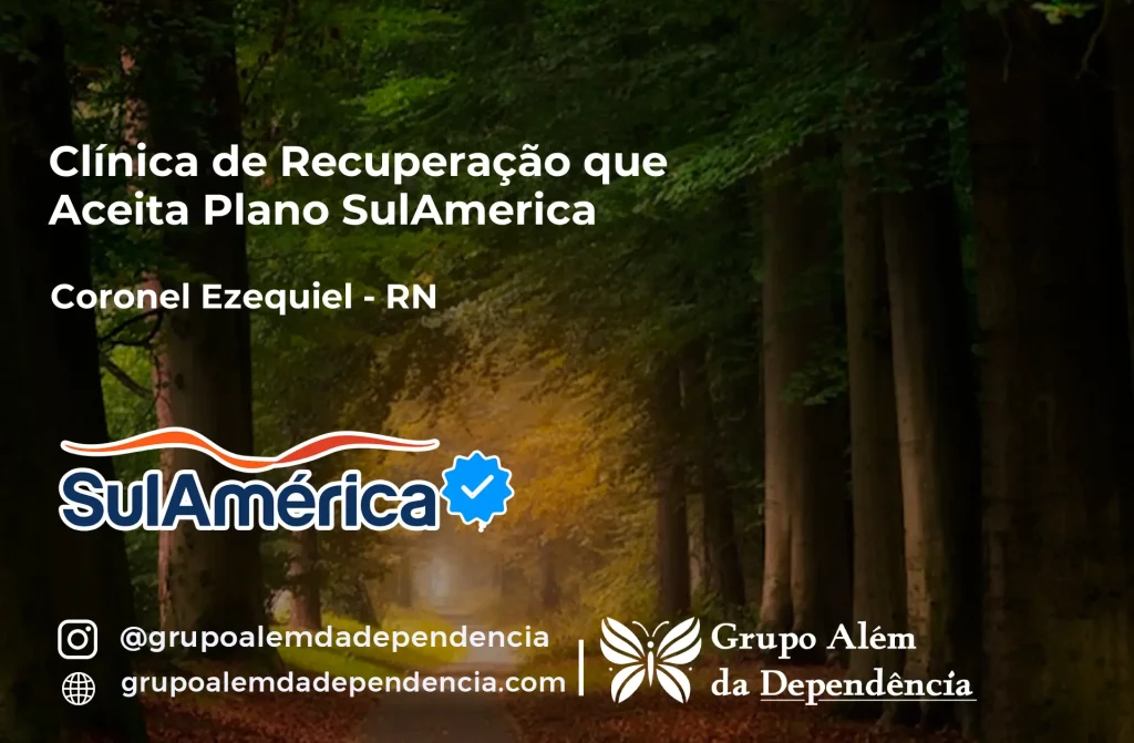 Clínica de Recuperação que Aceita SulAmérica em Coronel Ezequiel -RN 1 Clínica de Recuperação que Aceita SulAmérica em Coronel Ezequiel -RN