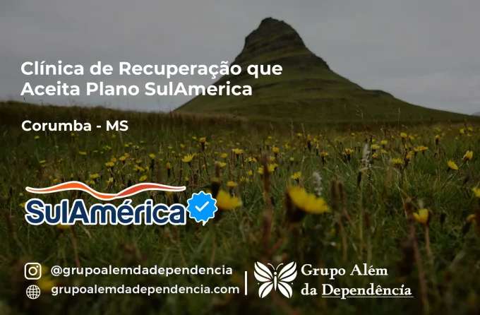 Clínica de Recuperação que Aceita SulAmérica em Corumbá -MS