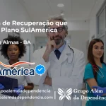 Clínica de Recuperação que Aceita SulAmérica em Cruz das Almas -BA