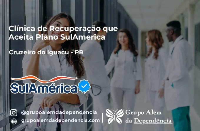 Clínica de Recuperação que Aceita SulAmérica em Cruzeiro do Iguaçu -PR