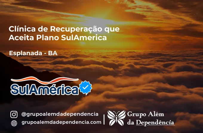 Clínica de Recuperação que Aceita SulAmérica em Esplanada -BA