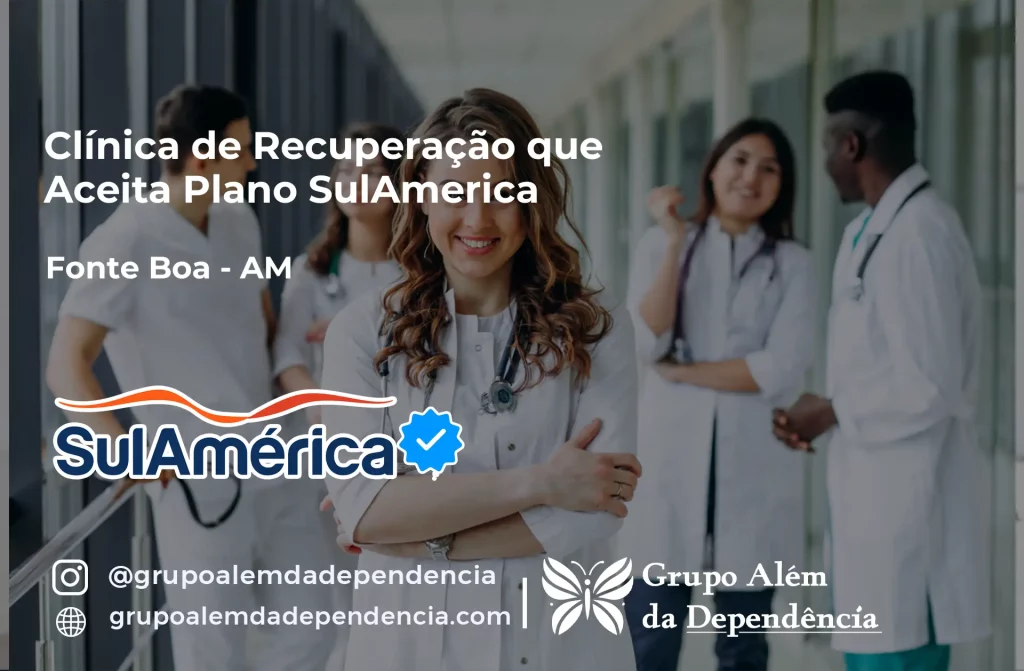 Clínica de Recuperação que Aceita SulAmérica em Fonte Boa -AM 1 Clínica de Recuperação que Aceita SulAmérica em Fonte Boa -AM