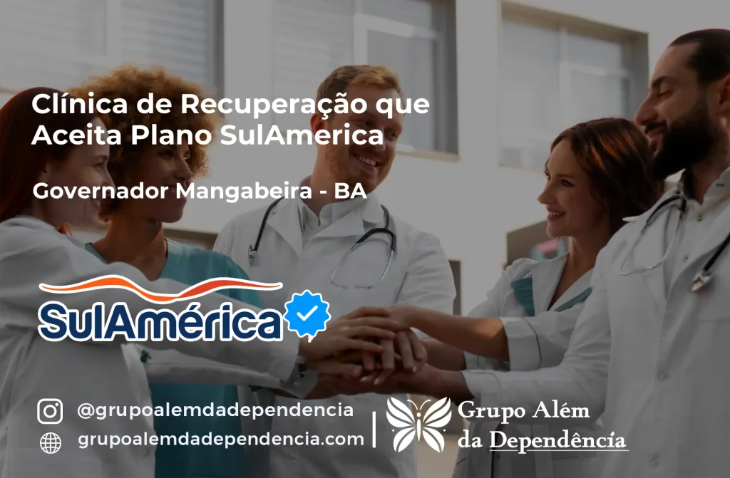 Clínica de Recuperação que Aceita SulAmérica em Governador Mangabeira -BA 1 Clínica de Recuperação que Aceita SulAmérica em Governador Mangabeira -BA