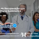 Clínica de Recuperação que Aceita SulAmérica em Guarabira -PB