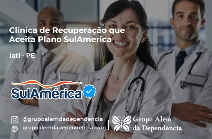 Clínica de Recuperação que Aceita SulAmérica em Iati -PE