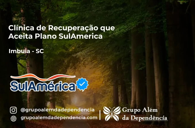 Clínica de Recuperação que Aceita SulAmérica em Imbuia -SC