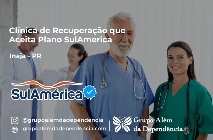 Clínica de Recuperação que Aceita SulAmérica em Inajá -PR