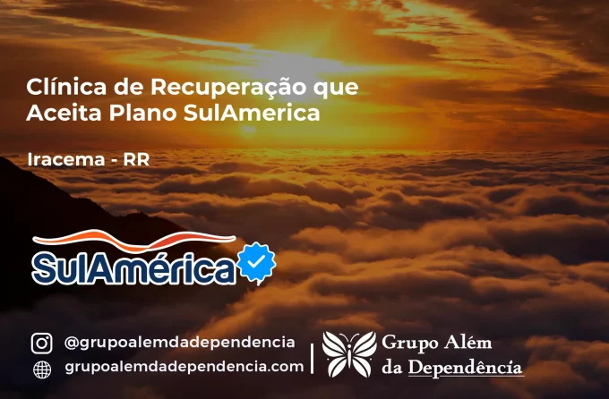 Clínica de Recuperação que Aceita SulAmérica em Iracema -RR