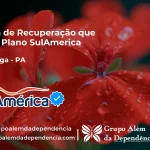 Clínica de Recuperação que Aceita SulAmérica em Itupiranga -PA