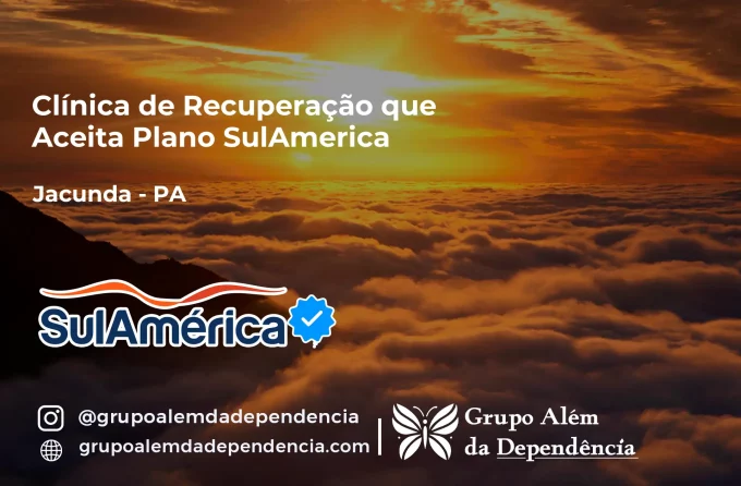 Clínica de Recuperação que Aceita SulAmérica em Jacundá -PA
