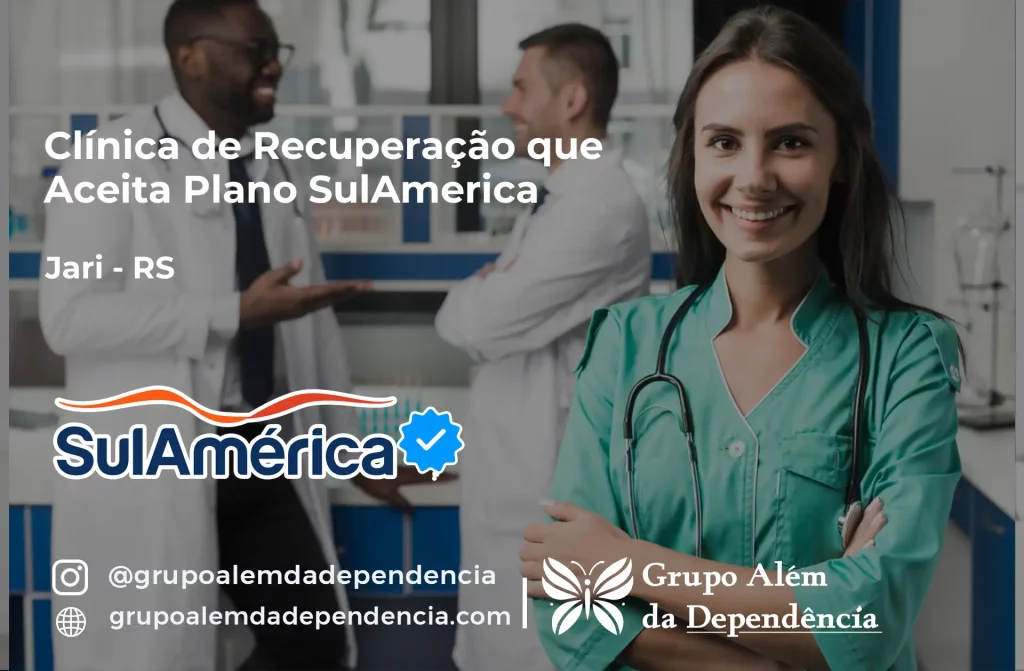 Clínica de Recuperação que Aceita SulAmérica em Jari -RS 1 Clínica de Recuperação que Aceita SulAmérica em Jari -RS