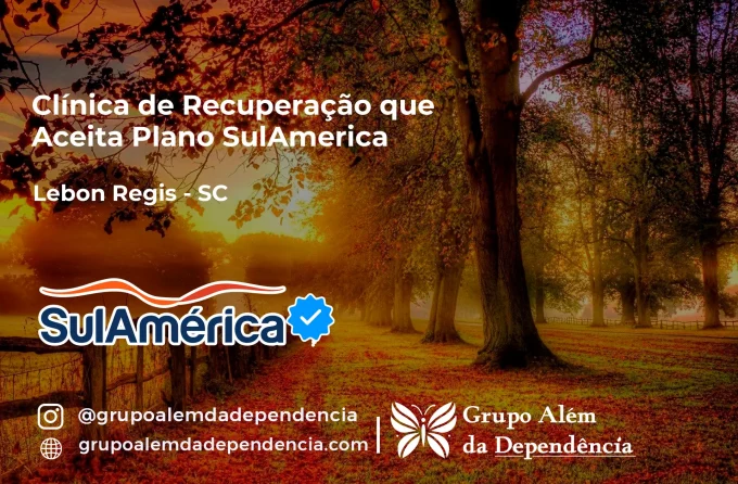 Clínica de Recuperação que Aceita SulAmérica em Lebon Régis -SC
