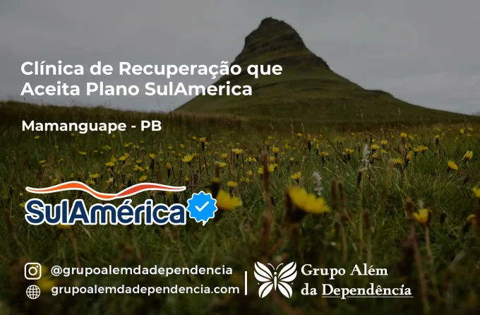 Clínica de Recuperação que Aceita SulAmérica em Mamanguape -PB