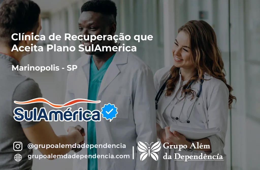 Clínica de Recuperação que Aceita SulAmérica em Marinópolis -SP 1 Clínica de Recuperação que Aceita SulAmérica em Marinópolis -SP