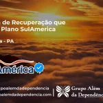 Clínica de Recuperação que Aceita SulAmérica em Marituba -PA