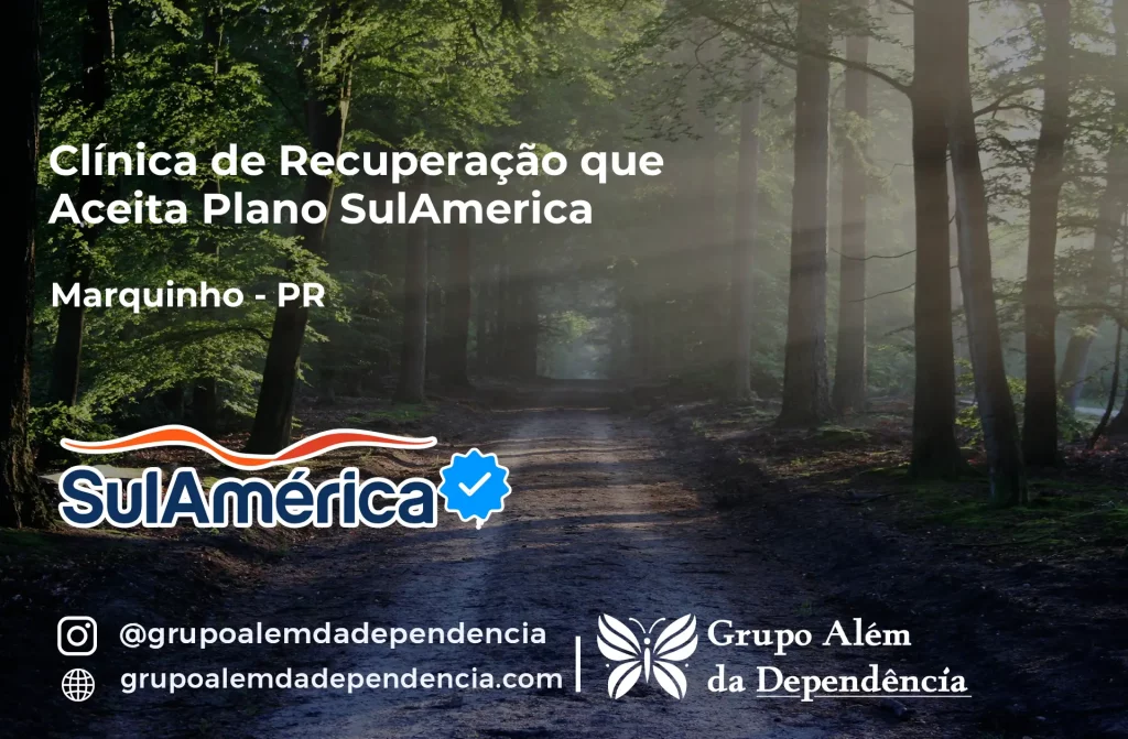 Clínica de Recuperação que Aceita SulAmérica em Marquinho -PR 1 Clínica de Recuperação que Aceita SulAmérica em Marquinho -PR