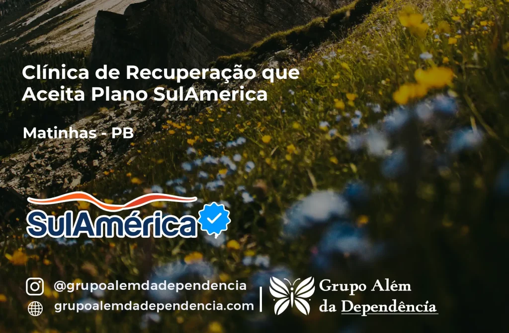 Clínica de Recuperação que Aceita SulAmérica em Matinhas -PB 1 Clínica de Recuperação que Aceita SulAmérica em Matinhas -PB