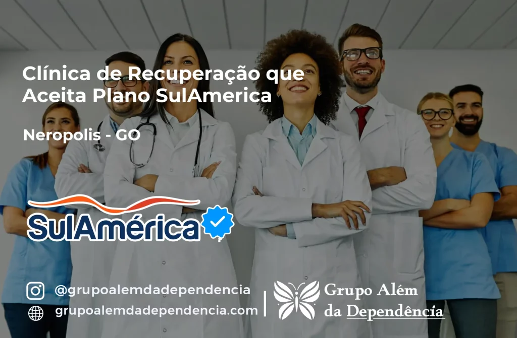 Clínica de Recuperação que Aceita SulAmérica em Nerópolis -GO 1 Clínica de Recuperação que Aceita SulAmérica em Nerópolis -GO