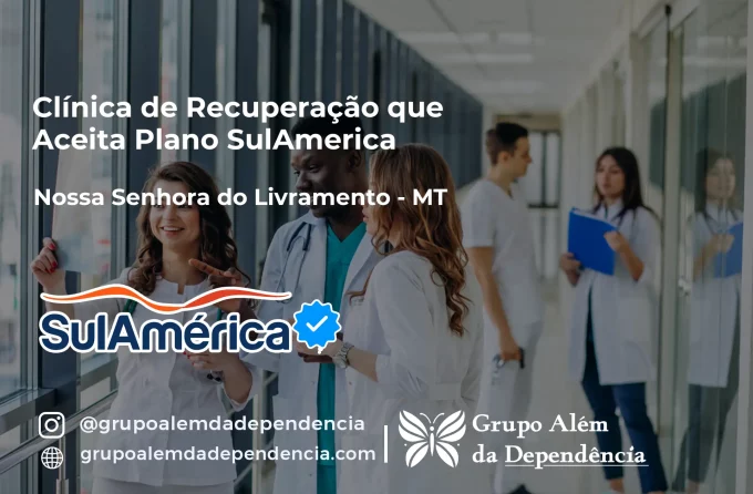 Clínica de Recuperação que Aceita SulAmérica em Nossa Senhora do Livramento -MT