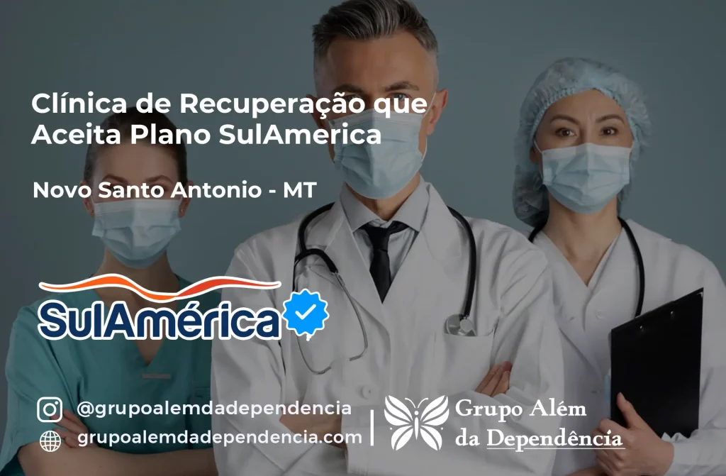 Clínica de Recuperação que Aceita SulAmérica em Novo Santo Antônio -MT 1 Clínica de Recuperação que Aceita SulAmérica em Novo Santo Antônio -MT