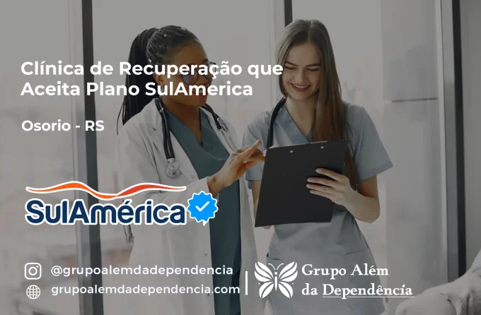 Clínica de Recuperação que Aceita SulAmérica em Osório -RS