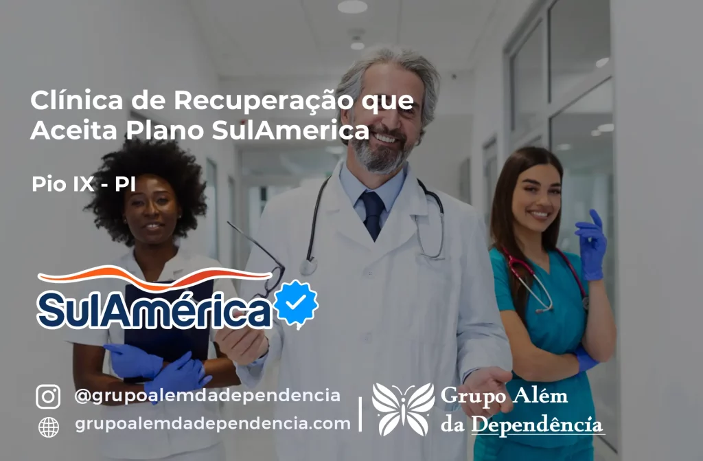 Clínica de Recuperação que Aceita SulAmérica em Pio IX -PI 1 Clínica de Recuperação que Aceita SulAmérica em Pio IX -PI