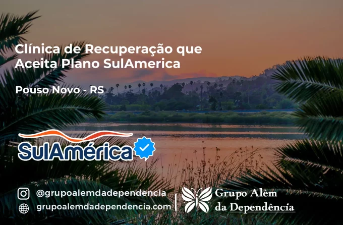 Clínica de Recuperação que Aceita SulAmérica em Pouso Novo -RS