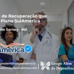 Clínica de Recuperação que Aceita SulAmérica em Presidente Sarney -MA