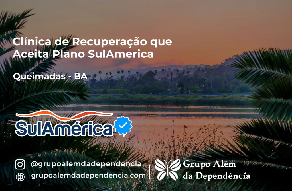 Clínica de Recuperação que Aceita SulAmérica em Queimadas -BA 1 Clínica de Recuperação que Aceita SulAmérica em Queimadas -BA