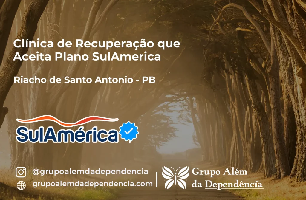 Clínica de Recuperação que Aceita SulAmérica em Riacho de Santo Antônio -PB 1 Clínica de Recuperação que Aceita SulAmérica em Riacho de Santo Antônio -PB