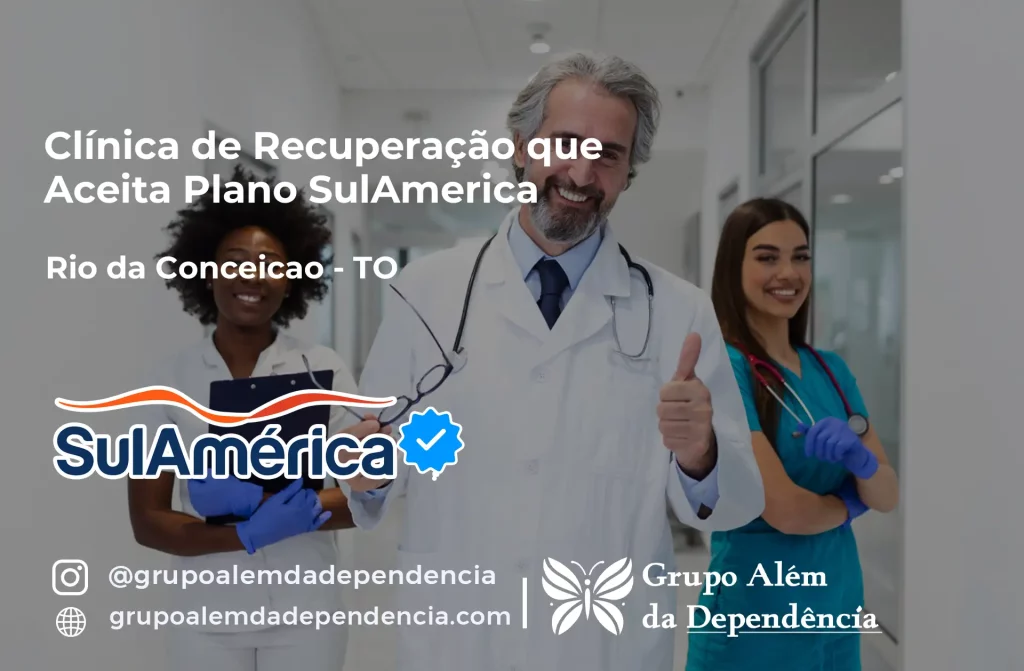 Clínica de Recuperação que Aceita SulAmérica em Rio da Conceição -TO 1 Clínica de Recuperação que Aceita SulAmérica em Rio da Conceição -TO