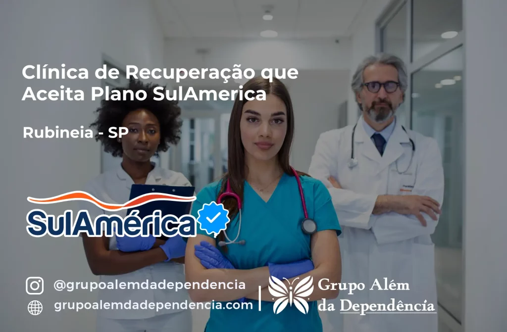 Clínica de Recuperação que Aceita SulAmérica em Rubinéia -SP 1 Clínica de Recuperação que Aceita SulAmérica em Rubinéia -SP