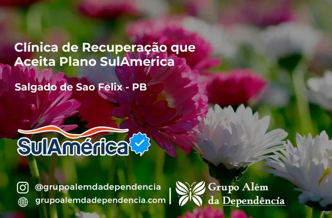 Clínica de Recuperação que Aceita SulAmérica em Salgado de São Félix -PB