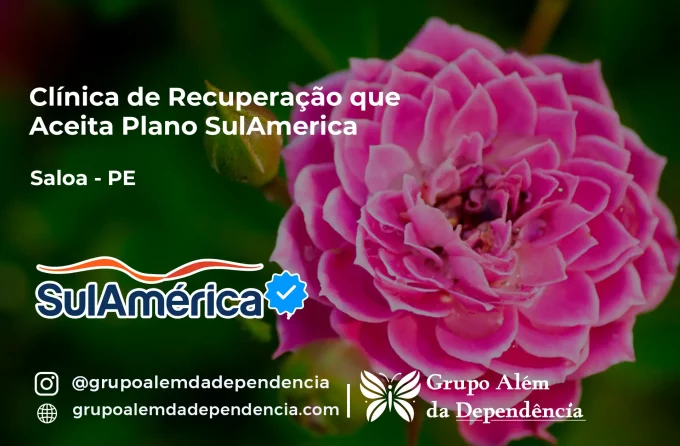 Clínica de Recuperação que Aceita SulAmérica em Saloá -PE